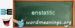 WordMeaning blackboard for enstatitic